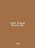 Henri Troyat. Pasternak. In English /Henri Troyat. Pasternak.. 