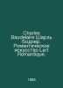 Charles Baudelaire Charles Baudelaire: The Romantic Art of Lart Romantique. In . 
