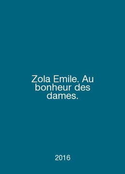 Zola Emile. Au bonheur des dies. In English /Zola Emile. Au bonheur des dames.. undefined