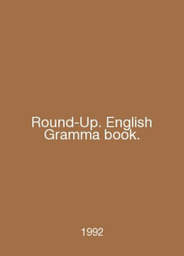Round-Up. English Gramma book. In English /Round-Up. English Gramma book.. undefined