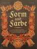 Form und Farbe. 