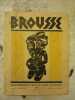 "Brousse. Organe trimestriel des ""Amis de L'Art Indigene"" du Congo Belge.". 
