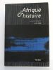Afrique & histoire. Revue internationale n°4 2005. // Voyageurs africains. Maurice Godelier, entretien sur la parenté et l’histoire. Épigraphie ...