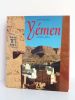 Yemen Arabia Felix. Textes et photographies Alain CHENEVIÈRE. . CHENEVIÈRE Alain. 