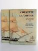 Historique de la Corvette 1650-1850. Monographie La Créole 1827. 1 volume + 1 pochette de planches. // Collection Archéologie navale française.. ...