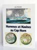 Hommes et navires au Cap Horn. Préface de Paul GUIMARD. Introduction du Cdt Léon GAUTIER Grand Mât des cap-horniers.. RANDIER Jean. 