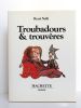 Troubadours & Trouvères.. NELLI René.