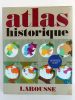 Atlas historique Larousse.. DUBY Georges, sous la direction de.