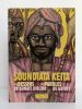 Soundiata Keita. Dessins de Konaté Dialiba. Paroles de griots.. [COLLECTIF] [DIALIBA Konaté]