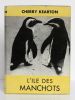 L’Île des manchots. The Island of Penguins. Traduction de J. Fournier-Pargoire et F. Colas. Ouvrage illustré de soixante-trois photographies tirées en ...
