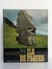 Fantastique île de Pâques.. MAZIÈRE Francis.