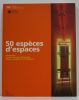 50 espèces d'espaces. Œuvres du Centre Georges Pompidou, Musée national d'art moderne. . [CATALOGUE D'EXPOSITION] [COLLECTIF].