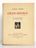Cœur double. Bois en deux couleurs de Fernand SIMÉON. Collection «Les beaux romans».. SCHWOB Marcel. 