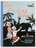 The Exciting Forest. Illustrated by Rosemary MARKER.. D’ETTEL Axel.