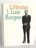 J. Luis Borges. Les Cahiers de L'Herne.  . [COLLECTIF] 