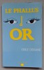 Le phallus d'or. [Simenon] Dessane, Odile