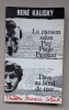 La Passion selon Pier Paolo Pasolini,suivi de 
Dave au bord de mer. Kalisky	Ren&eacute;