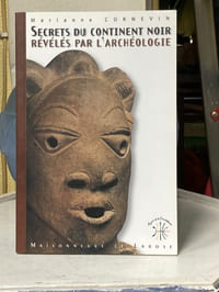 Secrets du continent noir révélés par l'archéologie