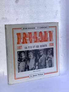 Fregoli 1867-1936 - Sa vie et ses secrets