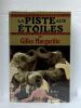 La Piste aux Etoiles de Gilles Margaritis. Propos recueillis par Jacques Prézelin. . [Cirque] - MARGARITIS Gilles