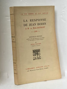 La réponse de Jean Bodin à M. de Malestroit - 1568. Nouvelle édition publiée avec une Introduction, des Notes et 3 fac-similés de l'édition originale