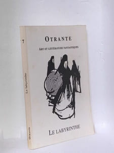 OTRANTE Art et Littérature Fantastiques n°7. Le Labyrinthe