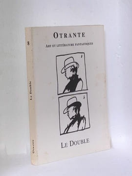 OTRANTE Art et Littérature Fantastiques n°8. Le Double . COLLECTIF - [Fantastique]