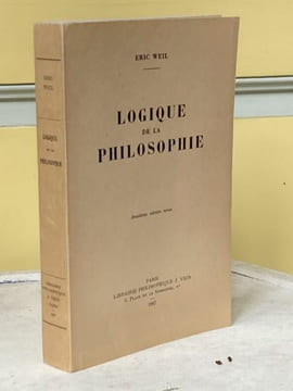 Logique de la philosophie. [Philosophie] - WEILL Eric 