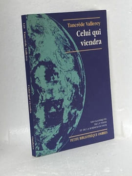 Celui qui viendra. [Science Fiction ] - Vallerey Tancrède