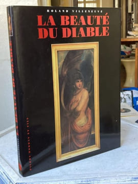 LA BEAUTE DU DIABLE. [Démonologie] - Villeneuve Roland