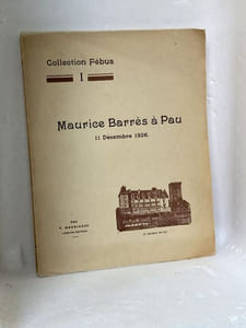 Maurice Barrès à Pau 11 D2CEMBRE 1926 