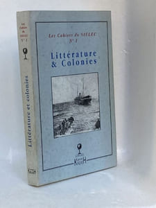 Les Cahiers du SIELEC N°1 Littératures & Colonies