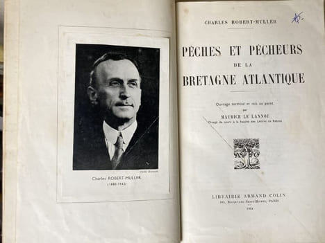 PÊCHES ET PÊCHEURS DE LA BRETAGNE ATLANTIQUE. Ouvrage terminé et mis au point par Maurice Le Lannou. ROBERT-MULLER Charles - [Bretagne]