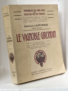 LE VIGNOBLE GIRONDIN . LAFFORGUE Germain - [Oenologie]