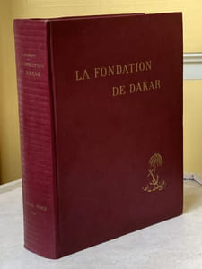 LA FONDATION DE DAKAR (1845-1857-1869)