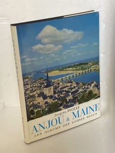 ANJOU & MAINE - Les Albums des Guides Bleus