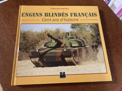 ENGINS BLINDES FRANCAIS Cent ans d'histoire. FERRARD Stéphane - [Militaria]