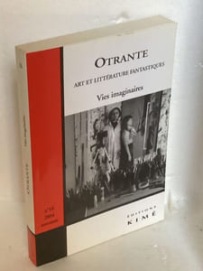 OTRANTE.  Art et Littérature Fantastiques n°16 Vies imaginaires