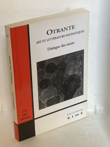 OTRANTE.  Art et Littérature Fantastiques n°22 Dialogue des morts
