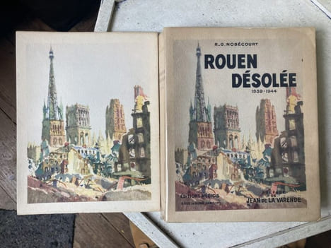 Rouen désolée 1939-1944. Préface de La Varende. Nobécourt R.-G. - [Normandie]