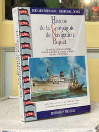 Histoire de la Compagnie de navigation Paquet et des relations France - Maroc - Levant - Sénégal de 1863 à nos jours