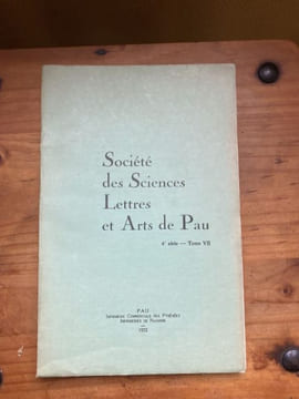 Bulletin de la Société des Sciences Lettres et Arts de Pau 4e série Tome VII 1972. COLLECTIF - [Béarn]