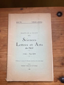 Bulletin de la Société des Sciences Lettres et Arts de Pau 3e série Tome XXVI 1966. COLLECTIF - [Béarn]