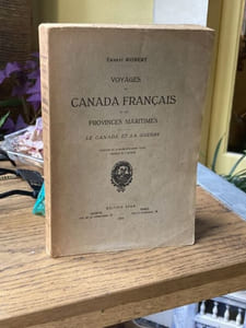 Voyages au Canada Français et aux Provinces Maritimes - Le Canada et la guerre