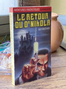 LE RETOUR DU DOCTEUR NIKOLA. BOOTHBY Guy - [Fantastique]