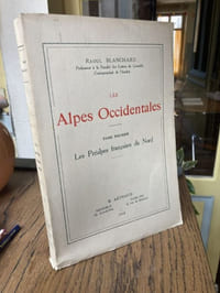 LES ALPES OCCIDENTALES - Sept tomes en 11 volumes ( les deux volumes du tomes six sont reliés ensemble)