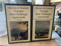 VOYAGES DANS L'AMERIQUE EQUINOXIALE - Tome 1 Itinéraire - Tome 2 Tableaux de la nature et des hommes