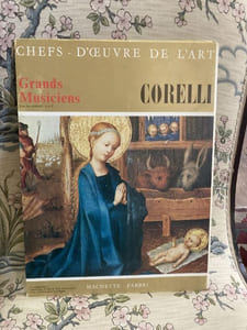Chefs-d'Oeuvre de l'Art - Grands Musiciens - CORELLI