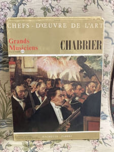 Chefs-d'Oeuvre de l'Art - Grands Musiciens - CHABRIER