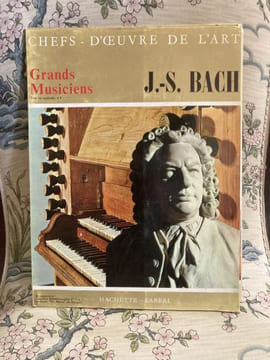 Chefs-d'Oeuvre de l'Art - Grands Musiciens - BACH . [Musique Classique] - BACH Jean Sébastien